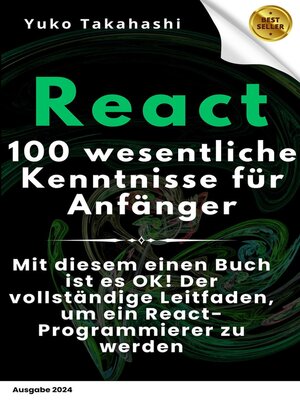 cover image of Die 100 wesentlichen Kenntnisse für React-Anfänger
